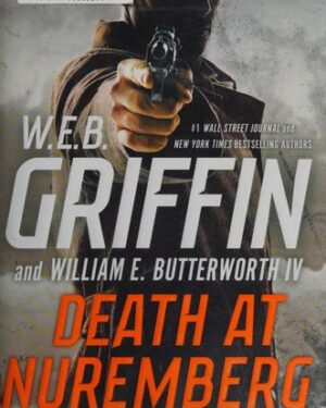 Used: Death at Nuremberg (Clandestine Operations) by W.E.B. Griffin and William E. Butterworth IV