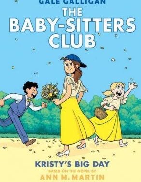 Used: Kristy’s Big Day (The Baby‑Sitters Club Graphic Novel #6) by Gale Galligan