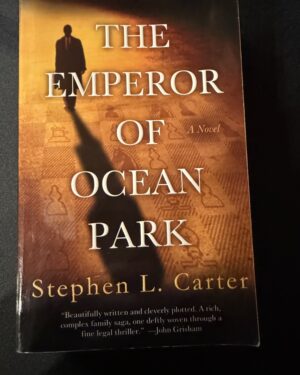 Used: The emperor of Ocean Park by Stephen L. Carter