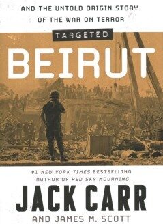 Used: Targeted : Beirut by Jack Carr and James M. Scott