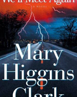 Used: We'll meet again by Mary Higgins Clark