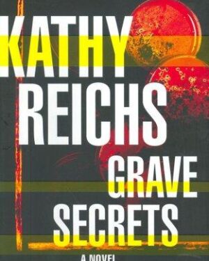 Used: Grave secrets by Kathy Reichs