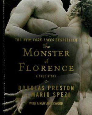 Used: The monster of Florence by Douglas Preston with Mario Spezi