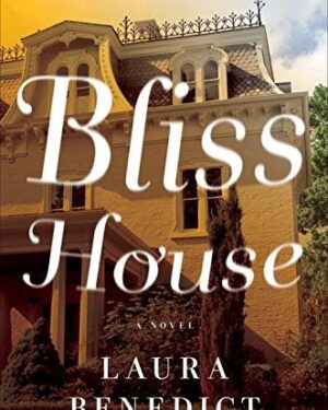 Used: Bliss House: A Novel by Laura Benedict