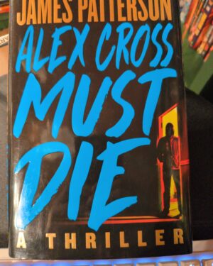 Used: Alex Cross Must Die by James Patterson