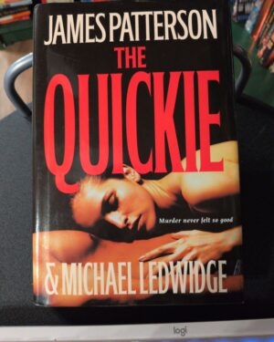 Used: The Quickie by James Patterson and Michael Ledwidge