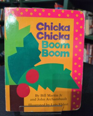 Used: Chicka Chicka Boom Boom by Bill Martin Jr. and John Archambault