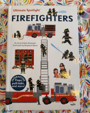 New: Ultimate Spotlight: Firefighters by Anne-Sophie Baumann