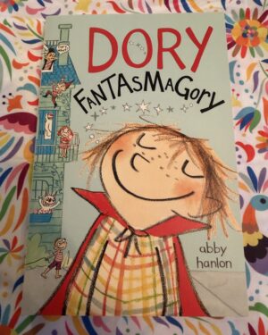 New: Dory FanTasMaGory by Abby Hanlon
