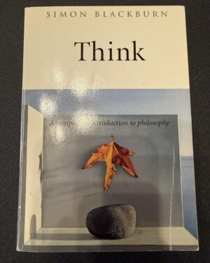 Used: Think by Simon Blackburn
