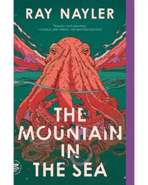 New: Mountain in the Sea, the: A Novel by Ray Nayler