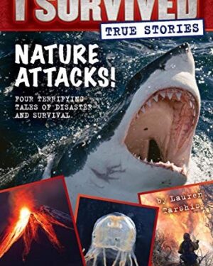 Used: Nature Attacks! (I Survived True Stories #2)