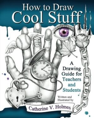 Used: How to Draw Cool Stuff: A Drawing Guide for Teachers and Students